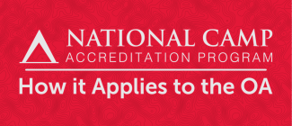 National Camp Accreditation Program: How it Applies to the OA