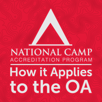 National Camp Accreditation Program: How it Applies to the OA