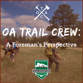 OA Trail Crew: A Foreman's Perspective